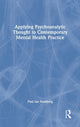 Book cover of: Applying Psychoanalytic Thought to Contemporary Mental Health Practice. By: Paul Ian Steinberg
