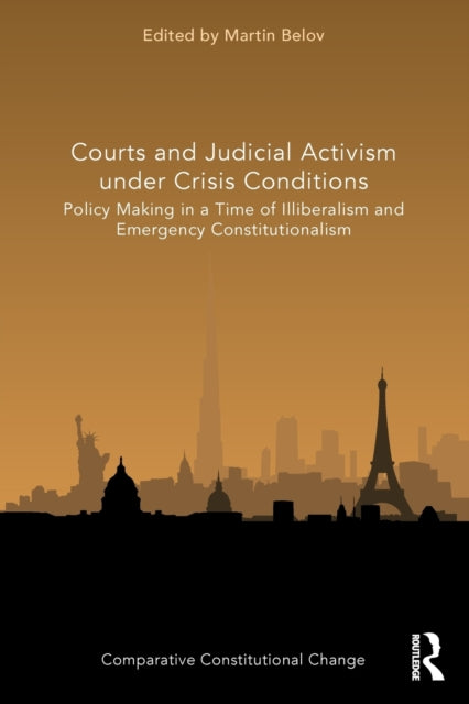 Book cover of: Courts and Judicial Activism under Crisis Conditions. By: Martin Belov