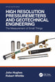 Book cover of: High Resolution Pressuremeters and Geotechnical Engineering. By: John Hughes