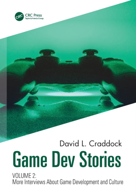 Book cover of: Game Dev Stories Volume 2. By: David L. Craddock