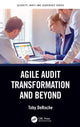 Book cover of: Agile Audit Transformation and Beyond. By: Toby Deroche