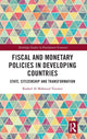 Book cover of: Fiscal and Monetary Policies in Developing Countries. By: Rashed Al Mahmud Titumir