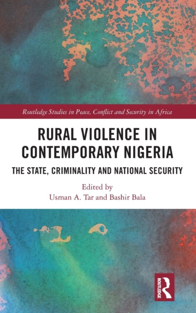 Book cover of: Rural Violence in Contemporary Nigeria. By: Usman A. Tar