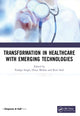 Book cover of: Transformation in Healthcare with Emerging Technologies. By: Pushpa Singh