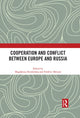 Book cover of: Cooperation and Conflict between Europe and Russia. By: Magdalena Dembińska