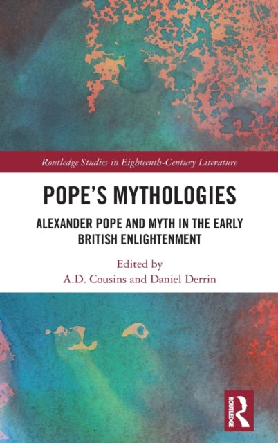 Book cover of: Pope’s Mythologies. By: A. D. Cousins