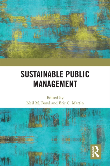 Book cover of: Sustainable Public Management. By: Neil M. Boyd