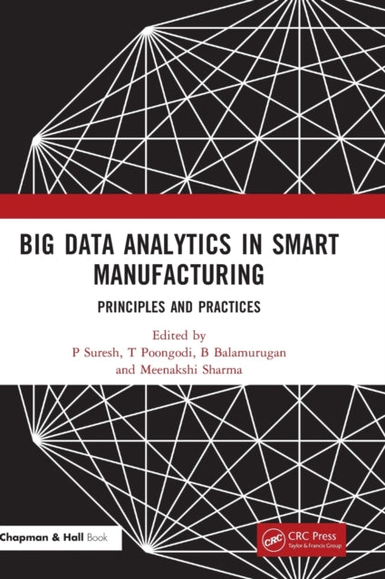 Book cover of: Big Data Analytics in Smart Manufacturing. By: P. Suresh