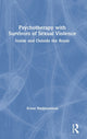 Book cover of: Psychotherapy with Survivors of Sexual Violence. By: Erene Hadjiioannou