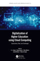 Book cover of: Digitalization of Higher Education using Cloud Computing. By: S. L. Gupta
