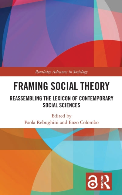 Book cover of: Framing Social Theory. By: Paola Rebughini
