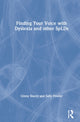 Book cover of: Finding Your Voice with Dyslexia and other SpLDs. By: Christine Ko