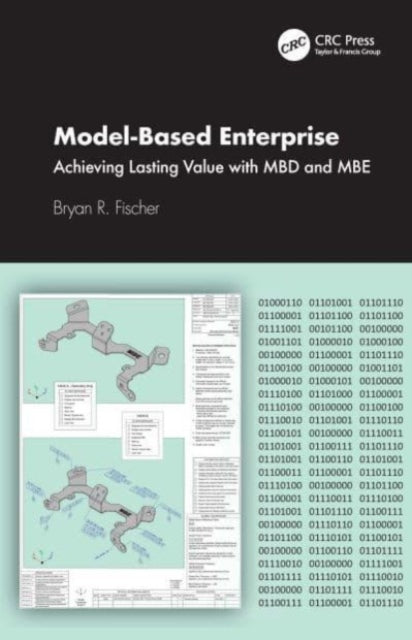 Book cover of: Model-Based Enterprise. By: Bryan R. Fischer
