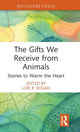 Book cover of: Gifts We Receive from Animals. By: Lori Kogan