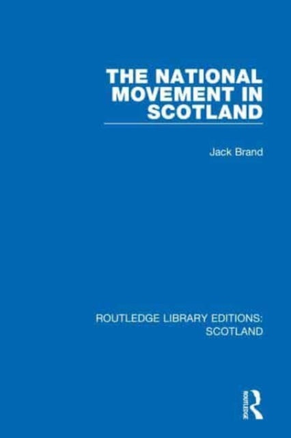 Book cover of: National Movement in Scotland. By: Jack Brand