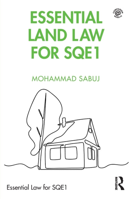 Book cover of: Essential Land Law for SQE1. By: Mohammad Sabuj