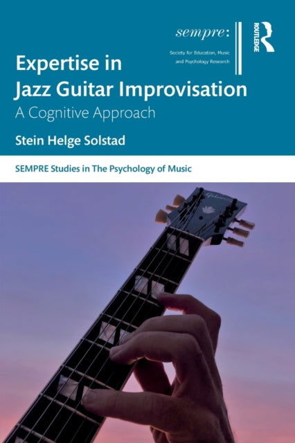 Book cover of: Expertise in Jazz Guitar Improvisation. By: Stein Helge Solstad