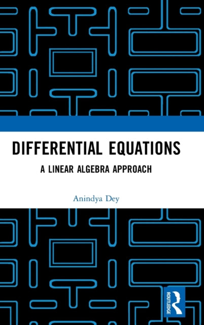 Book cover of: Differential Equations. By: Anindya Dey