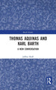 Book cover of: Thomas Aquinas and Karl Barth. By: Jeffrey Skaff