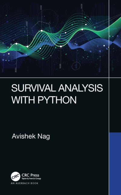 Book cover of: Survival Analysis with Python. By: Avishek Nag