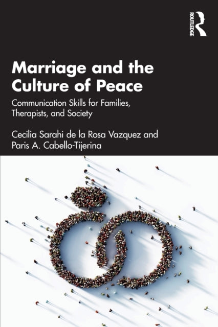 Book cover of: Marriage and the Culture of Peace. By: Cecilia Sarahi de la Rosa Vasquez
