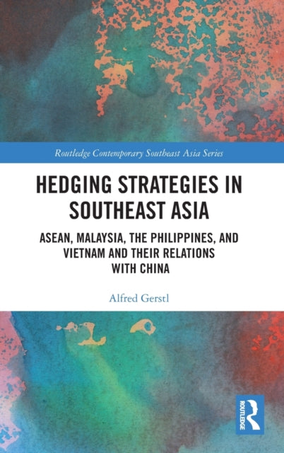 Book cover of: Hedging Strategies in Southeast Asia. By: Alfred Gerstl