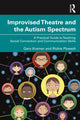 Book cover of: Improvised Theatre and the Autism Spectrum. By: Gary Kramer