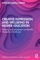 Book cover of: Creative Expression and Wellbeing in Higher Education. By: Narelle Lemon