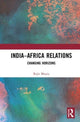 Book cover of: India–Africa Relations. By: Rajiv K. Bhatia