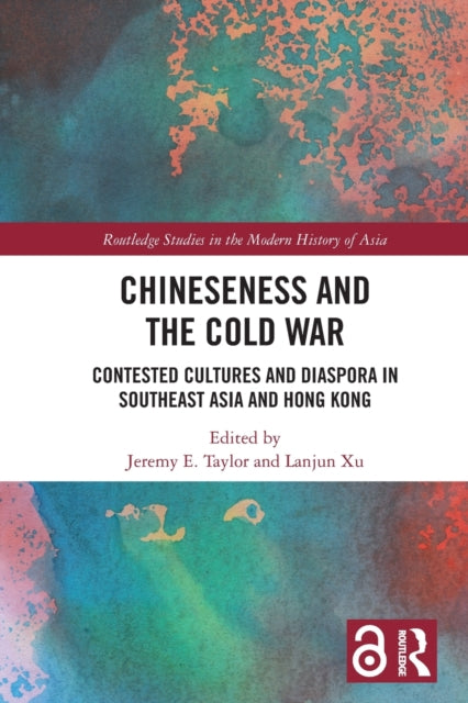 Book cover of: Chineseness and the Cold War. By: Jeremy E. Taylor