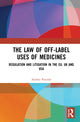 Book cover of: Law of Off-label Uses of Medicines. By: Andrea Parziale