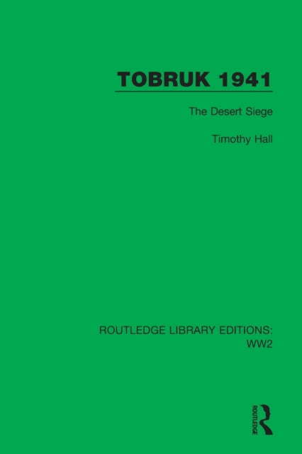 Book cover of: Tobruk 1941. By: Timothy Hall