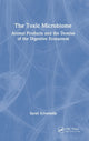 Book cover of: Toxic Microbiome. By: Sarah Schwitalla