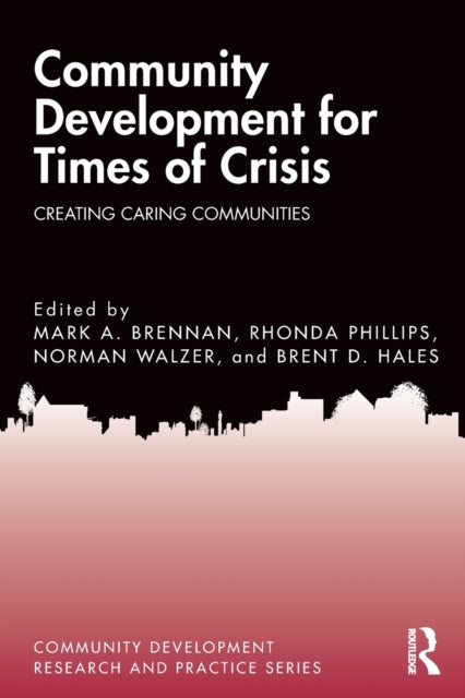 Book cover of: Community Development for Times of Crisis. By: Norman Walzer
