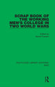 Book cover of: Scrap Book of the Working Men's College in Two World Wars. By: Muriel Franklin