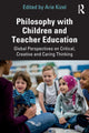 Book cover of: Philosophy with Children and Teacher Education. By: Arie Kizel