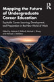 Book cover of: Mapping the Future of Undergraduate Career Education