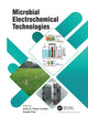 Book cover of: Microbial Electrochemical Technologies. By: Sonia M. Tiquia-Arashiro