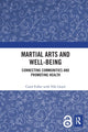 Book cover of: Martial Arts and Well-being. By: Carol Fuller
