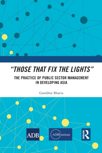 Book cover of: “Those That Fix the Lights”. By: Gambhir Bhatta