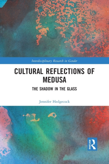 Book cover of: Cultural Reflections of Medusa. By: Jennifer Hedgecock