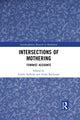 Book cover of: Intersections of Mothering. By: Carole Zufferey