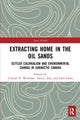 Book cover of: Extracting Home in the Oil Sands. By: Clinton Westman