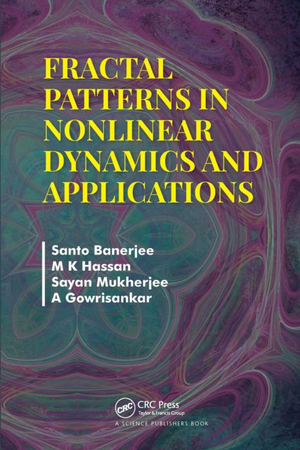 Book cover of: Fractal Patterns in Nonlinear Dynamics and Applications. By: Santo Banerjee