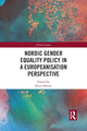 Book cover of: Nordic Gender Equality Policy in a Europeanisation Perspective. By: Knut Dørum