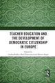 Book cover of: Teacher Education and the Development of Democratic Citizenship in Europe. By: Andrea Raiker