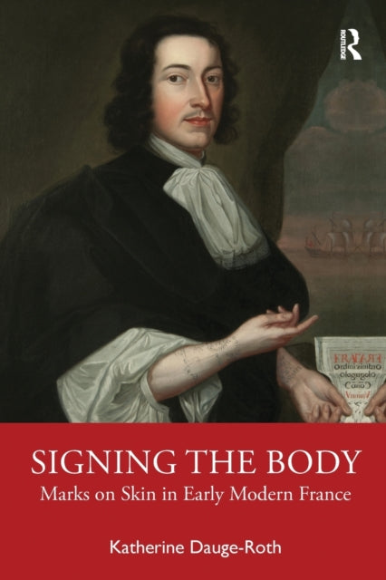 Book cover of: Signing the Body. By: Katherine Dauge-Roth