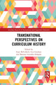Book cover of: Transnational Perspectives on Curriculum History. By: Gary McCulloch
