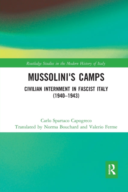 Book cover of: Mussolini's Camps. By: Carlo Spartaco Capogreco