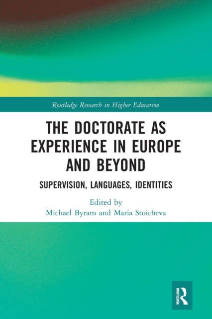 Book cover of: Doctorate as Experience in Europe and Beyond. By: Michael Byram